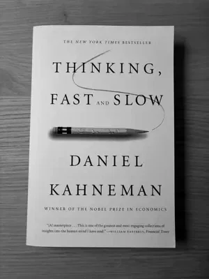 Thinking, Fast and Slow